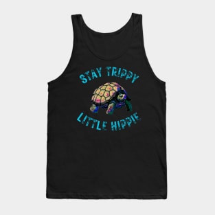 Stay Trippy Little Hippie Tortoise Tank Top